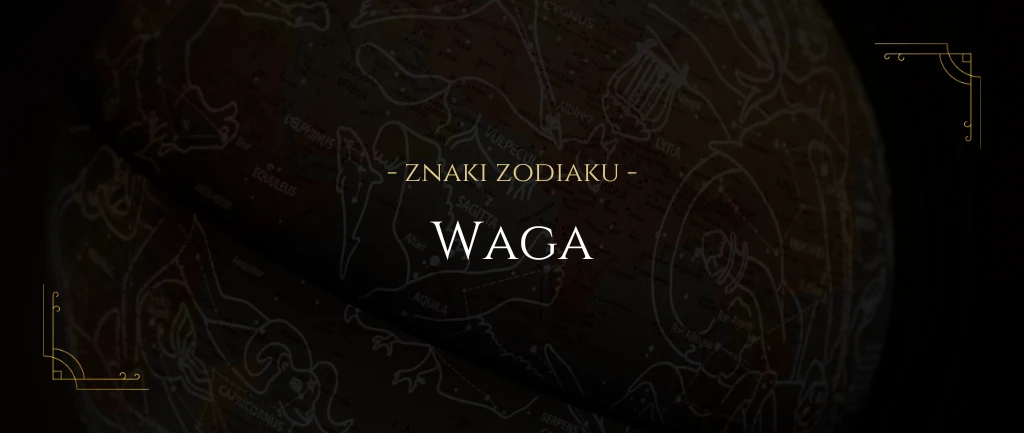 Znak zodiaku Waga - charakterystyka i data